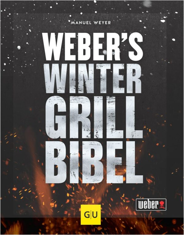 Weber Weber's Wintergrillbibel