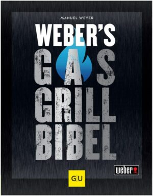 Weber Weber's Gasgrillbibel